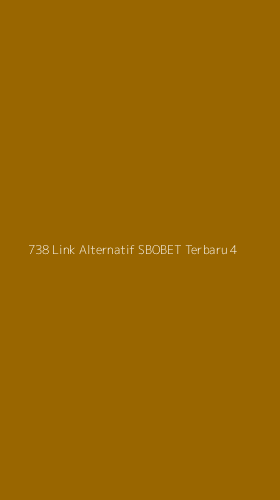Tampilan Antarmuka Aplikasi 738 Link Alternatif Sbobet Terbaru - 4