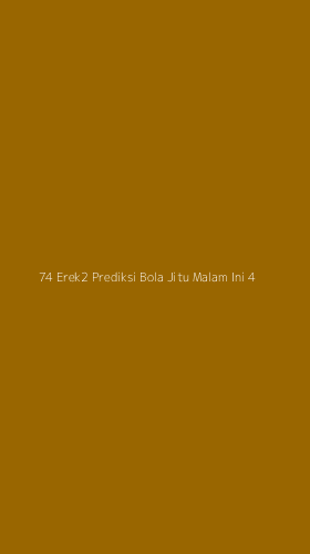 Tampilan Antarmuka Aplikasi 74 Erek2 Prediksi Bola Jitu Malam Ini - 4