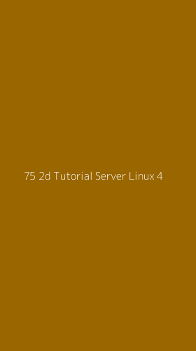 Tampilan Antarmuka Aplikasi 75 2d Tutorial Server Linux - 4