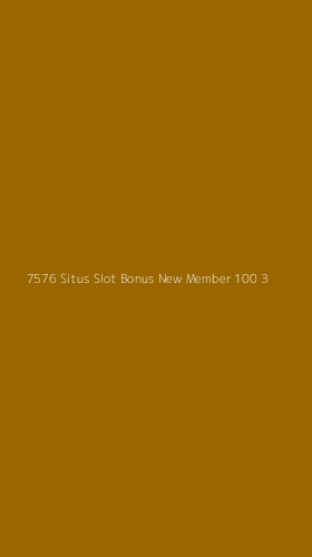 Tampilan Antarmuka Aplikasi 7576 Situs Slot Bonus New Member 100 - 3
