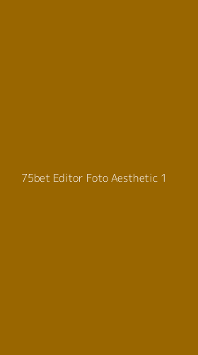 Tampilan Antarmuka Aplikasi 75bet Editor Foto Aesthetic - 1