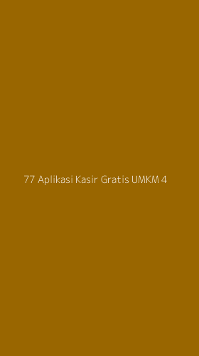 Tampilan Antarmuka Aplikasi 77 Aplikasi Kasir Gratis Umkm - 4