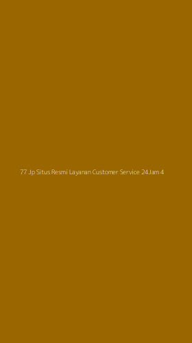Tampilan Antarmuka Aplikasi 77 Jp Situs Resmi Layanan Customer Service 24jam - 4