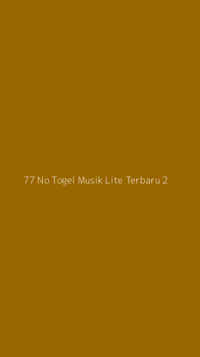 Tampilan Antarmuka Aplikasi 77 No Togel Musik Lite Terbaru - 2