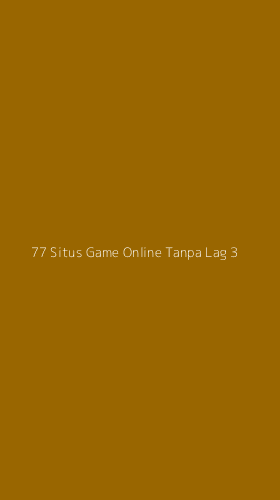 Tampilan Antarmuka Aplikasi 77 Situs Game Online Tanpa Lag - 3