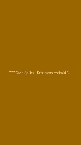 Tampilan Antarmuka Aplikasi 777 Dana Aplikasi Kebugaran Android - 3