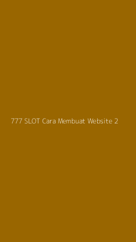 Tampilan Antarmuka Aplikasi 777 Slot Cara Membuat Website - 2
