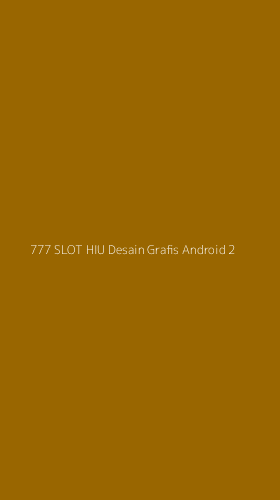 Tampilan Antarmuka Aplikasi 777 Slot Hiu Desain Grafis Android - 2