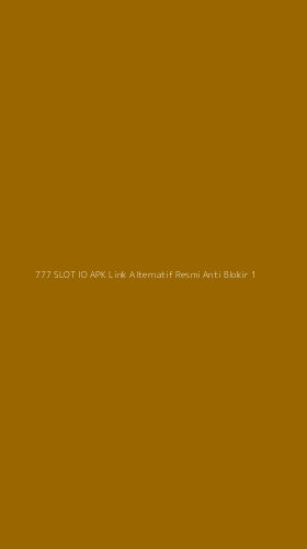 Tampilan Antarmuka Aplikasi 777 Slot Io Apk Link Alternatif Resmi Anti Blokir - 1