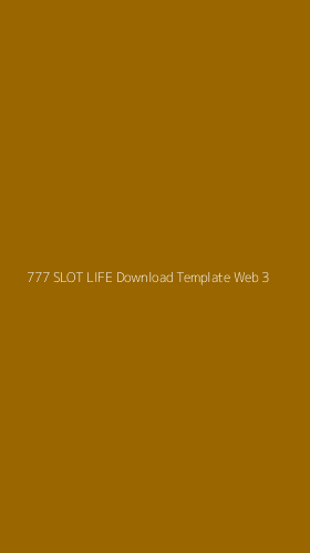 Tampilan Antarmuka Aplikasi 777 Slot Life Download Template Web - 3