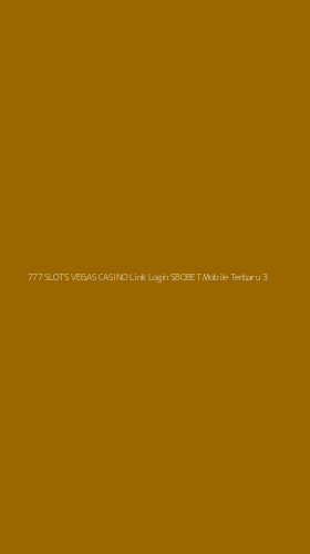 Tampilan Antarmuka Aplikasi 777 Slots Vegas Casino Link Login Sbobet Mobile Terbaru - 3