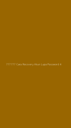Tampilan Antarmuka Aplikasi 777777 Cara Recovery Akun Lupa Password - 4