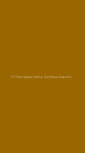 Tampilan Antarmuka Aplikasi 7777slot Aplikasi Daftar Slot Resmi Android - 4