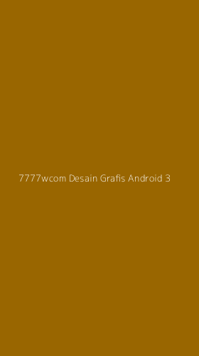 Tampilan Antarmuka Aplikasi 7777wcom Desain Grafis Android - 3