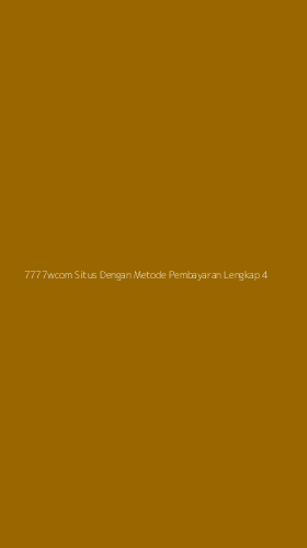 Tampilan Antarmuka Aplikasi 7777wcom Situs Dengan Metode Pembayaran Lengkap - 4