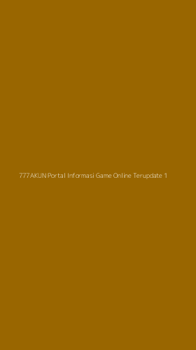 Tampilan Antarmuka Aplikasi 777akun Portal Informasi Game Online Terupdate - 1