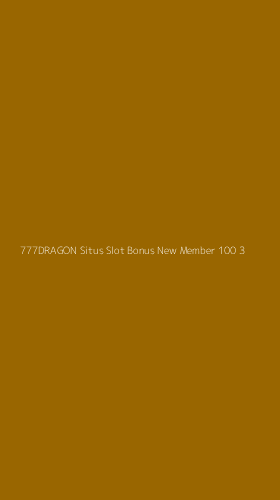 Tampilan Antarmuka Aplikasi 777dragon Situs Slot Bonus New Member 100 - 3