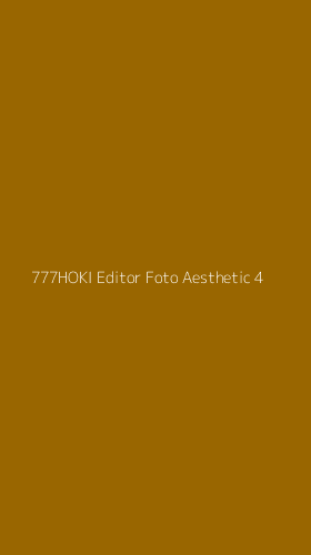 Tampilan Antarmuka Aplikasi 777hoki Editor Foto Aesthetic - 4