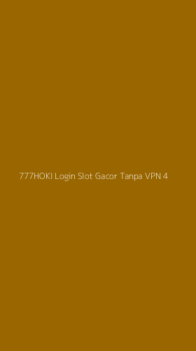 Tampilan Antarmuka Aplikasi 777hoki Login Slot Gacor Tanpa Vpn - 4