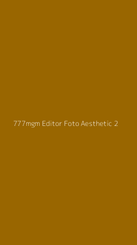 Tampilan Antarmuka Aplikasi 777mgm Editor Foto Aesthetic - 2