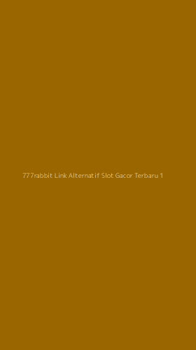 Tampilan Antarmuka Aplikasi 777rabbit Link Alternatif Slot Gacor Terbaru - 1