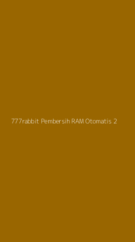 Tampilan Antarmuka Aplikasi 777rabbit Pembersih Ram Otomatis - 2
