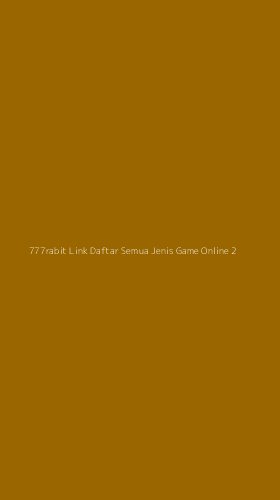 Tampilan Antarmuka Aplikasi 777rabit Link Daftar Semua Jenis Game Online - 2