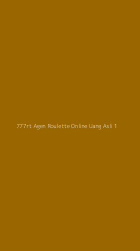 Tampilan Antarmuka Aplikasi 777rt Agen Roulette Online Uang Asli - 1