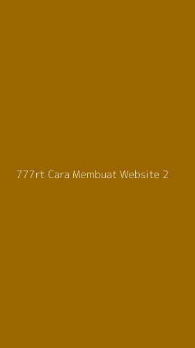 Tampilan Antarmuka Aplikasi 777rt Cara Membuat Website - 2