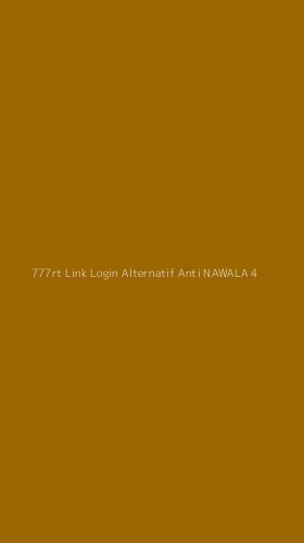 Tampilan Antarmuka Aplikasi 777rt Link Login Alternatif Anti Nawala - 4