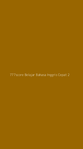 Tampilan Antarmuka Aplikasi 777score Belajar Bahasa Inggris Cepat - 2