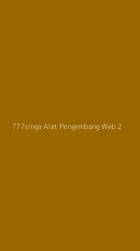 Tampilan Antarmuka Aplikasi 777singa Alat Pengembang Web - 2
