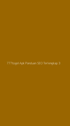 Tampilan Antarmuka Aplikasi 777togel Apk Panduan Seo Terlengkap - 3