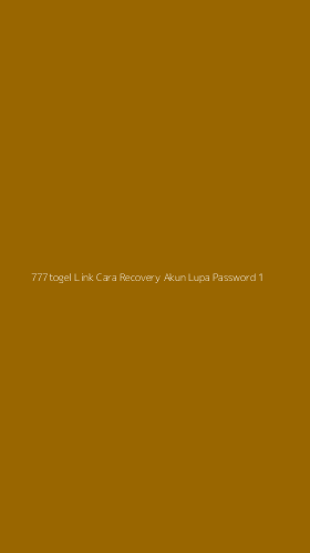Tampilan Antarmuka Aplikasi 777togel Link Cara Recovery Akun Lupa Password - 1
