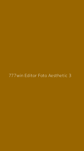 Tampilan Antarmuka Aplikasi 777win Editor Foto Aesthetic - 3