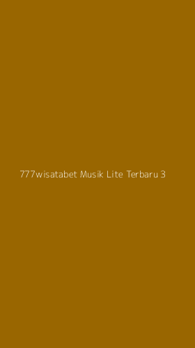 Tampilan Antarmuka Aplikasi 777wisatabet Musik Lite Terbaru - 3