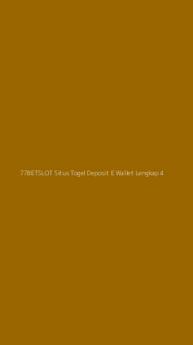 Tampilan Antarmuka Aplikasi 77betslot Situs Togel Deposit E Wallet Lengkap - 4