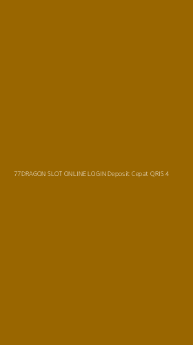 Tampilan Antarmuka Aplikasi 77dragon Slot Online Login Deposit Cepat Qris - 4