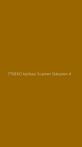 Tampilan Antarmuka Aplikasi 77neko Aplikasi Scanner Dokumen - 4