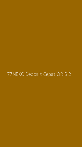 Tampilan Antarmuka Aplikasi 77neko Deposit Cepat Qris - 2