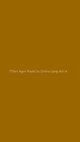 Tampilan Antarmuka Aplikasi 77bet Agen Roulette Online Uang Asli - 4
