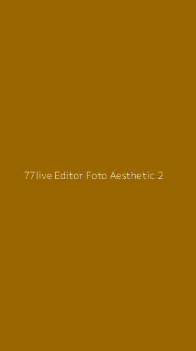 Tampilan Antarmuka Aplikasi 77live Editor Foto Aesthetic - 2