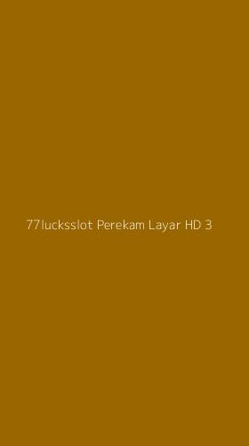 Tampilan Antarmuka Aplikasi 77lucksslot Perekam Layar Hd - 3