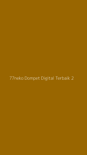 Tampilan Antarmuka Aplikasi 77neko Dompet Digital Terbaik - 2