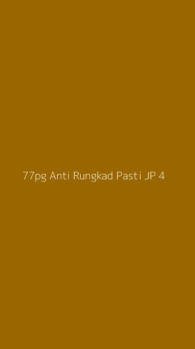 Tampilan Antarmuka Aplikasi 77pg Anti Rungkad Pasti Jp - 4