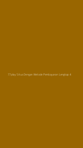 Tampilan Antarmuka Aplikasi 77play Situs Dengan Metode Pembayaran Lengkap - 4
