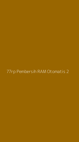 Tampilan Antarmuka Aplikasi 77rp Pembersih Ram Otomatis - 2