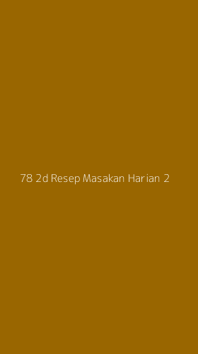 Tampilan Antarmuka Aplikasi 78 2d Resep Masakan Harian - 2