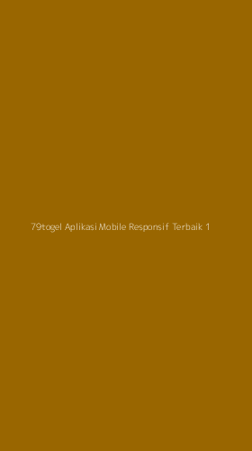 Tampilan Antarmuka Aplikasi 79togel Aplikasi Mobile Responsif Terbaik - 1