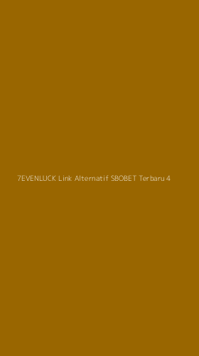 Tampilan Antarmuka Aplikasi 7evenluck Link Alternatif Sbobet Terbaru - 4